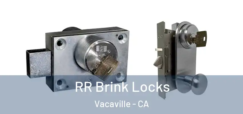  RR Brink Locks Vacaville - CA